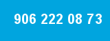 906 222 08 73